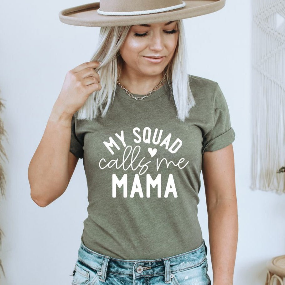 My Squad Calls Me Mama T-Shirt